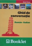 GHID DE CONVERSATIE ROMAN-ITALIAN-ILEANA TANASE-225795