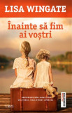 Inainte sa fim ai vostri | Lisa Wingate, Trei