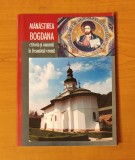 M&acirc;năstirea Bogdana. Ctitoria și oamenii &icirc;n freamătul vremii