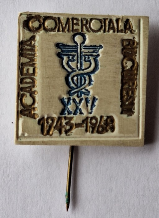 Academia comerciala Bucuresti 1943-1968, insigna aniversare XXV ani - Rara