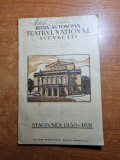Program teatrul national bucuresti stagiunea 1930-193-reclame vechi,g.calboreanu