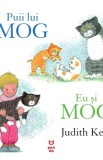 Puii lui Mog. Eu şi Mog - Judith Kerr - Editura Pandora-M