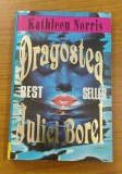 Dragostea Juliei Borel - Kathleen Norris
