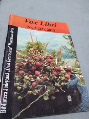 REVISTA VOX LIBRI NR.2 /2012 BIBLIOTECA JUDETEANA OVID DENSUSIANU HUNEDOARA DEVA foto