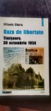 Mihaela Sitariu - Oaza de libertate. Timișoara, 30 octombrie 1956