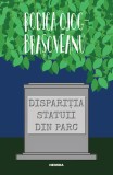 Dispariția statuii din parc (ed. 2019) - Rodica Ojog-Brașoveanu, Nemira, Rodica Ojog-Brasoveanu