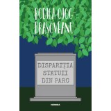 Dispariția statuii din parc (ed. 2019) - Rodica Ojog-Brașoveanu