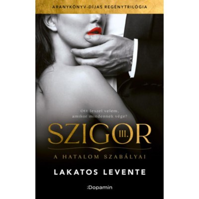 Szigor III. - A hatalom szab&amp;aacute;lyai - Lakatos Levente foto