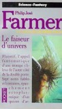 Philip Jose Farmer - Le faiseur d&#039;univers ( LA SAGA DES HOMMES-DIEUX # 1 )