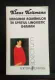 Imaginea Rom&acirc;nilor &icirc;n spațiu Lingvistic German - Klaus Heitmann