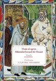 Viata si opera Sfantului Gerard de Cenad. Studii &ndash; Claudiu Mesaros (coord.)