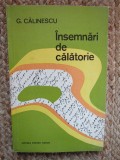 INSEMNARI DE CALATORIE - G. CALINESCU