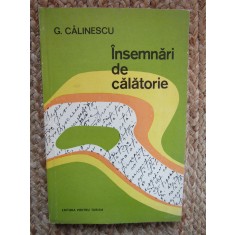INSEMNARI DE CALATORIE - G. CALINESCU
