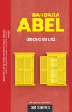 Dincolo de ura - Barbara Abel - Crime Scene Press