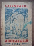 CALENDARUL ARDEALULUI - 1943