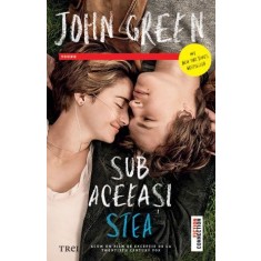 Sub aceeasi stea - John Green