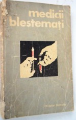 Medicii Blestemati - Christian Bernadac