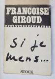 SI JE MENS ...par FRANCOIS GIROUD , 1972