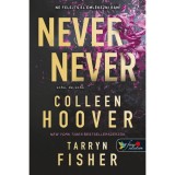 Never Never - Soha, de soha 1-2-3. - Colleen Hoover-Tarryn Fisher