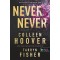 Never Never - Soha, de soha 1-2-3. - Colleen Hoover-Tarryn Fisher