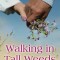 Walking in Tall Weeds