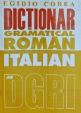 Dictionar gramatical roman italian - 2000 - Egidio Corea (AY24)