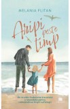 Aripi peste timp - Melania Flitan - Editura Creator-Libris