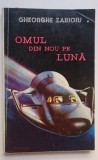 Omul din nou pe Luna - Colonel Gheorghe Zarioiu