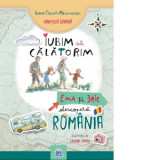 Iubim sa calatorim. Ema si Eric descopera Romania - Ioana Chicet-Macoveiciuc