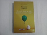 Ce-ar fi daca ne-am inventa propria viata? - Jacques Salome