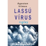 Lass&uacute; v&iacute;rus - &Aacute;goston Vilmos