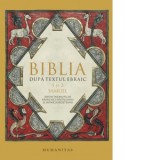 Biblia dupa textul ebraic. 1 si 2 Samuel - Francisca Baltaceanu, Monica Brosteanu