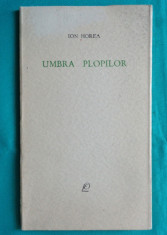 Ion Horea &amp;ndash; Umbra plopilor ( prima editie ) foto