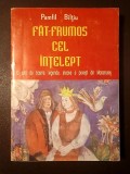 Pamfil Bilțiu (dedicație) - Făt-Frumos cel &Icirc;nțelept. O sută de basme, legende, snoave și povești din Maramureș