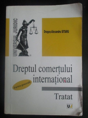 Dreptul comertului international. Partea generala-D. A. Sitaru foto