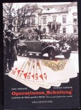 OPERATIUNEA SCHULUNG. LOVITURA DE POKER PENTRU HITLER-LIVIU SADOWSKI, ARMAND SADOWSKI-364381
