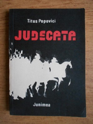Titus Popovici - Judecata foto