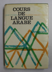 COURS DE LANGUE ARABE - VOCABULAIRE COMMENTE ET SUR TEXTES par ANDRE D &amp;#039;ALVERNY , 1969 foto
