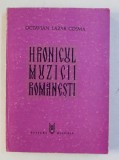 HRONICUL MUZICII ROMANESTI . VOLUMUL III - PREROMANTISMUL 1823 - 1859 de OCTAVIAN LAZAR COSMA , 1975
