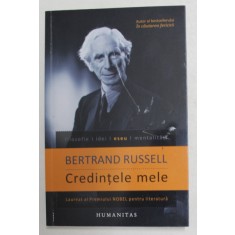 CREDINTELE MELE de BERTRAND RUSSELL , 2014