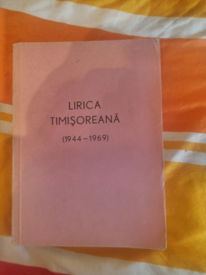 Lirica timisoreana-Antologie 1944-1969-Nicolae Tirioi foto