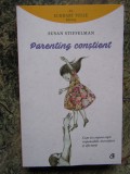 Susan Stiffelman - Parenting constient, 2007