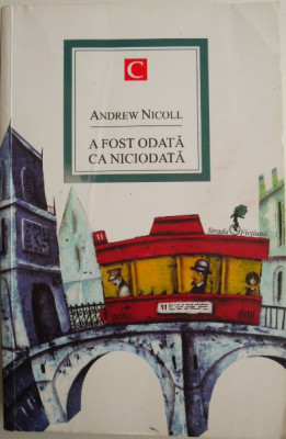 A fost odata ca niciodata &amp;ndash; Andrew Nicoll foto