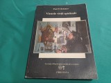 V&Icirc;RSTELE VIEȚII SPIRITUALE * PAUL EVDOKIMOV / 1993 *P