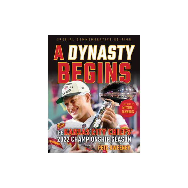 A Dynasty Begins: The Kansas City Chiefs&#039; 2022 Championship Season