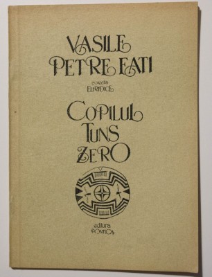 Vasile Petre Fati - Copilul tuns zero (Pontica, 1992) foto