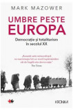 Umbre peste Europa - Paperback brosat - Mark Mazower - Litera