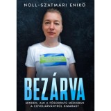 Bez&aacute;rva - Minden, ami a fősodrat&uacute; m&eacute;di&aacute;ban a covidj&aacute;rv&aacute;nyr&oacute;l kimaradt - Noll-Szatm&aacute;ri Enikő