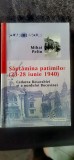 Mihai Pelin - Săptăm&acirc;na patimilor (23-28 iunie 1940). Cedarea Basarabiei și a nordului Bucovinei