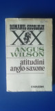 myh 712 - ANGUS WILSON - ATITUDINI ANGLO-SAXONE - Ed 1985